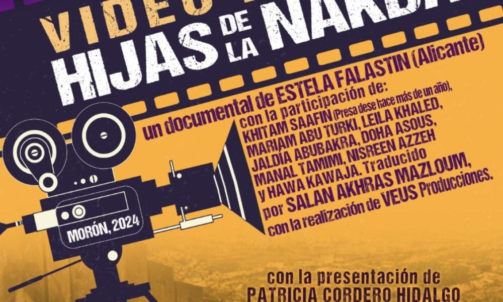 Este próximo lunes, Video Forum en la Casa de la Cultura con el documental “Hijas de la Nakba»